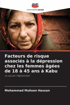 Facteurs de risque associés à la dépression chez les femmes âgées de 18 à 45 ans à Kabu - Hassan, Mohammad Muhsen