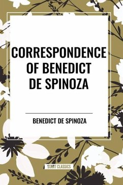 Correspondence of Benedict de Spinoza - De Spinoza, Benedict