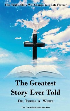 The Greatest Story Ever Told - White, Teresa