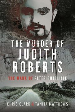 The Murder of Judith Roberts - Clark, Chris; Matthews, Tanita