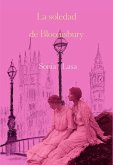 La soledad de Bloomsbury La soledad de Bloomsbury
