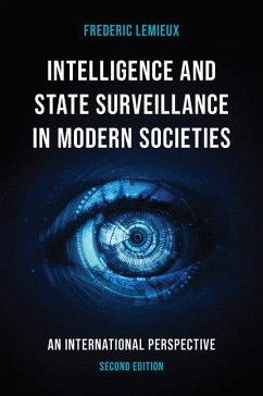 Intelligence and State Surveillance in Modern Societies - Lemieux, Frederic (Georgetown University, USA)