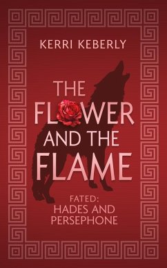 The Flower and the Flame - Keberly, Kerri