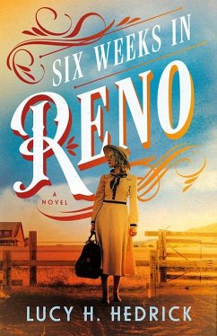 Six Weeks in Reno - Hedrick, Lucy H.