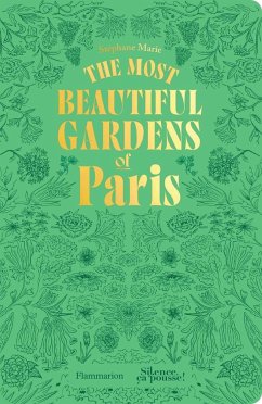 The Most Beautiful Gardens of Paris - Marie, Stéphane