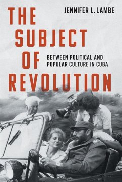 The Subject of Revolution - Lambe, Jennifer L.