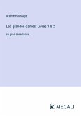 Les grandes dames; Livres 1 & 2