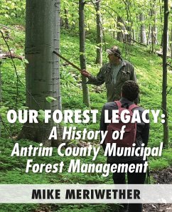 Our Forest Legacy - Meriwether, Mike