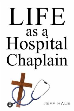 Life as a Hospital Chaplain - Hale, Jeff