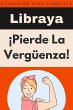 ¡Pierde La Vergüenza! (Colección... - Bild 1