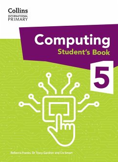 International Primary Computing Student's Book: Stage 5 - Gardner, Tracy; Smart, Liz; Franks, Rebecca