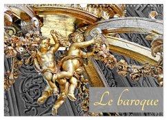 Le baroque (Calendrier mural 2025 DIN A3 vertical), CALVENDO calendrier mensuel