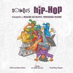 SOMOS HIP-HOP: FUNDAMENTOS DO BREAKING, RAP, GRAFFITI, TURNTABLISM E BEATBOX SOMOS HIP-HOP: FUNDAMENTOS DO BREAKING, RAP, GRAFFITI, TURNTABLISM E BEATBOX