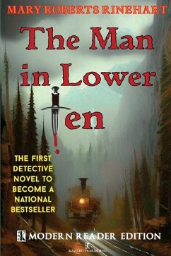 The Man in Lower Ten - Modern Reader Edition - Rinehart, Mary Roberts