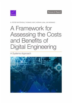 A Framework for Assessing the Costs and Benefits of Digital Engineering - Whitehead, N Peter; Light, Thomas; Luna, Adrian; Mignano, Jim