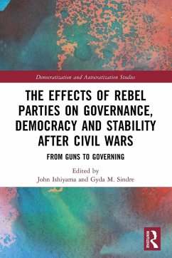 The Effects of Rebel Parties on Governance, Democracy and Stability after Civil Wars