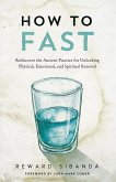 How to Fast How to Fast