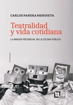 Teatralidad y vida cotidiana