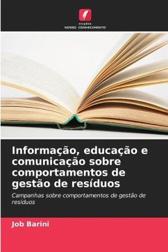 Informação, educação e comunicação sobre comportamentos de gestão de resíduos - Barini, Job