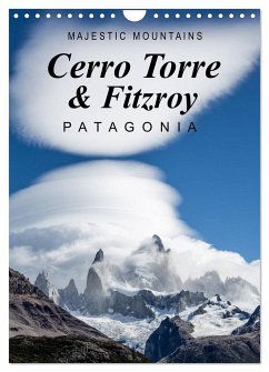 Majestic Mountains Cerro Torre & Fitzroy Patagonia / UK-Version (Wall Calendar 2025 DIN A4 portrait), CALVENDO 12 Month Wall Calendar