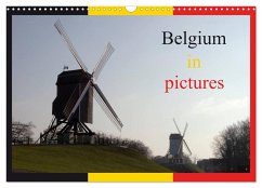 Belgium in pictures (Wall Calendar 2025 DIN A3 landscape), CALVENDO 12 Month Wall Calendar - Gaymard, Alain