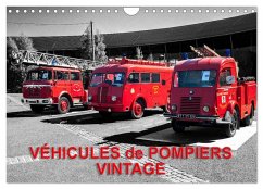 VÉHICULES de POMPIERS VINTAGE (Calendrier mural 2025 DIN A4 vertical), CALVENDO calendrier mensuel - Planche, Thierry