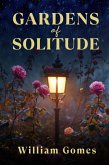 Gardens of Solitude: Poetic Wanderings in the Inner Wilderness (eBook, ePUB)
