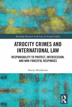 Atrocity Crimes and International Law - Henderson, Stacey