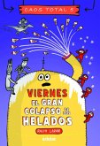 VIERNES EL GRAN COLAPSO DE LOS HELADOS