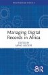 Managing Digital Records in Africa - Bild 1