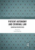 Patient Autonomy and Criminal Law