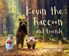 Kevin the Raccoon and Friends - Harper, John; Harper, Jessica
