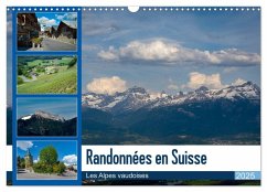 Randonnées en Suisse Les Alpes vaudoises (Calendrier mural 2025 DIN A3 vertical), CALVENDO calendrier mensuel - Calvendo;Gaymard, Alain