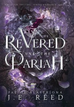 The Revered and the Pariah - Reed, J E