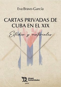 Cartas Privadas de Cuba en el XIX. Estudio y materiales