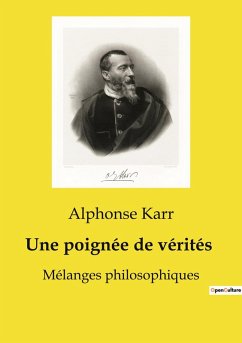 Une poignée de vérités - Karr, Alphonse