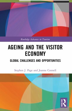 Ageing and the Visitor Economy - Page, Stephen J. (University of Hertfordshire, UK); Connell, Joanne