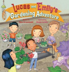 Lucas and Emily's Gardening Adventure - Grunenwald, Dave