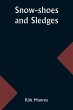 Snow-shoes and Sledges - Bild 1