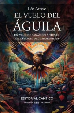 Vuelo del Águila, El - Artese Neto, Leo