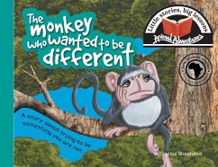 The monkey who wanted to be different - Shepherd, Jacqui