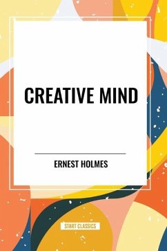 Creative Mind - Holmes, Ernest