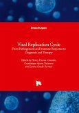 Viral Replication Cycle - From Pathogenesis and Immune Response to Diagnosis and Therapy