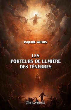 Les porteurs de lumière des ténèbres - Stoddard, Christina; Within, Inquire