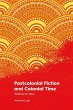 Postcolonial Fiction and Colonial Time - Bild 1