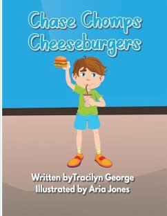 Chase Chomps Cheeseburgers - George, Tracilyn