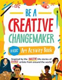 Creative Changemaker Kids' Art Activity Book