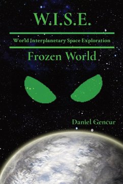 W.I.S.E World Interplanetary Space Exploration - Gencur, Daniel