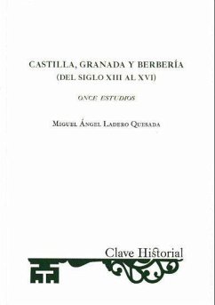 Cover Castilla, Granada y Berbería: (del siglo XIII al XVI)