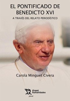 El pontificado de Benedicto XVI a través del relato periodístico